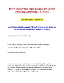CIS 446 Week 10 Term Paper Design an ERP Solution with Emerging Techn