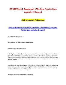 CIS 500 Week 2 Assignment 1 The New Frontier Data Analytics (2 Papers