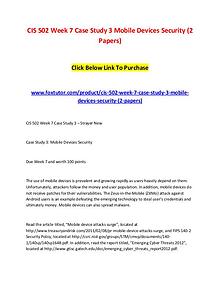 CIS 502 Week 7 Case Study 3 Mobile Devices Security (2 Papers)