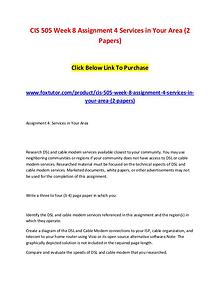 CIS 505 Week 8 Assignment 4 Services in Your Area (2 Papers)