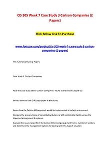 CIS 505 Week 7 Case Study 3 Carlson Companies (2 Papers)