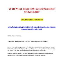 CIS 510 Week 1 Discussion The Systems Development Life Cycle (SDLC)