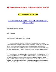 CIS 512 Week 5 Discussion Question Disks and Printers