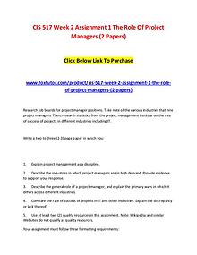 CIS 517 Week 2 Assignment 1 The Role Of Project Managers (2 Papers)