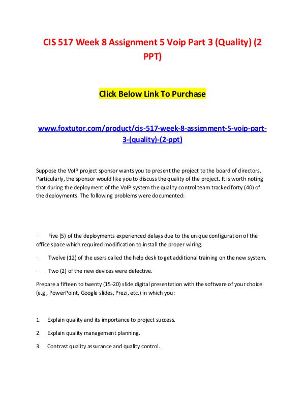 CIS 517 Week 8 Assignment 5 Voip Part 3 (Quality) (2 PPT) CIS 517 Week 8 Assignment 5 Voip Part 3 (Quality)
