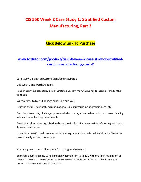 CIS 550 Week 2 Case Study 1 Stratified Custom Manufacturing, Part 2 CIS 550 Week 2 Case Study 1 Stratified Custom Manu