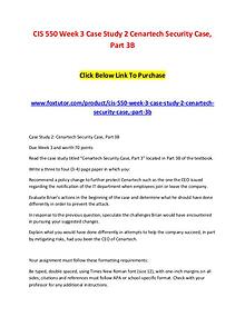 CIS 550 Week 3 Case Study 2 Cenartech Security Case, Part 3B
