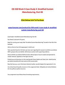 CIS 550 Week 5 Case Study 4 Stratified Custom Manufacturing, Part 4D