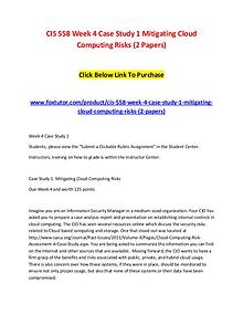 CIS 558 Week 4 Case Study 1 Mitigating Cloud Computing Risks (2 Paper
