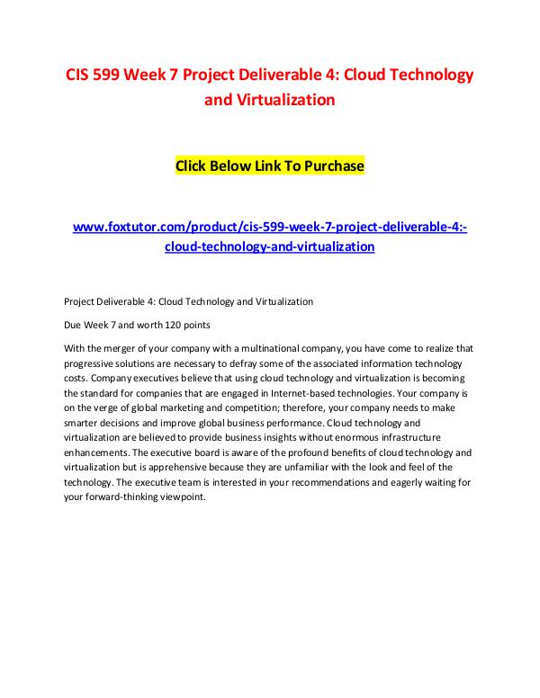 CIS 599 Week 7 Project Deliverable 4 Cloud Technology and Virtualizat CIS 599 Week 7 Project Deliverable 4 Cloud Technol