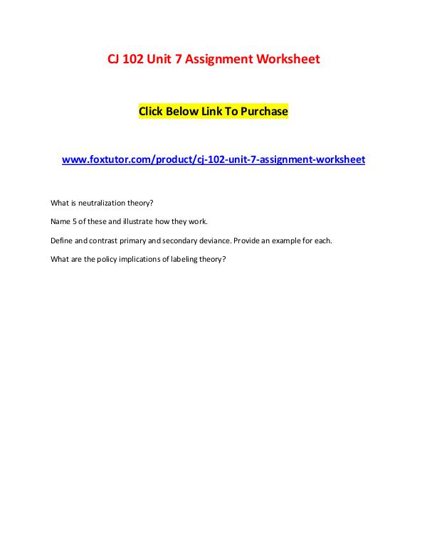 CJ 102 Unit 7 Assignment Worksheet CJ 102 Unit 7 Assignment Worksheet