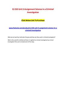 CJ 210 Unit 5 Assignment Science in a Criminal Investigation