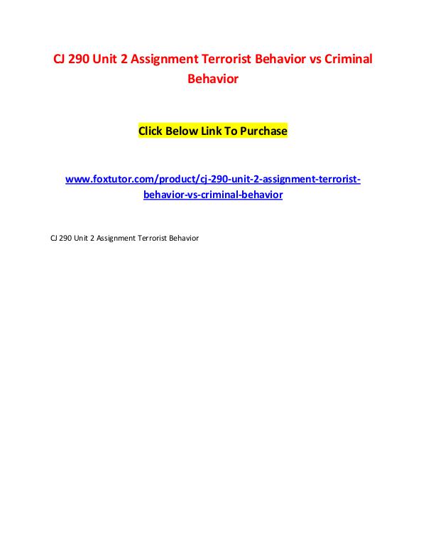 CJ 290 Unit 2 Assignment Terrorist Behavior vs Criminal Behavior CJ 290 Unit 2 Assignment Terrorist Behavior vs Cri