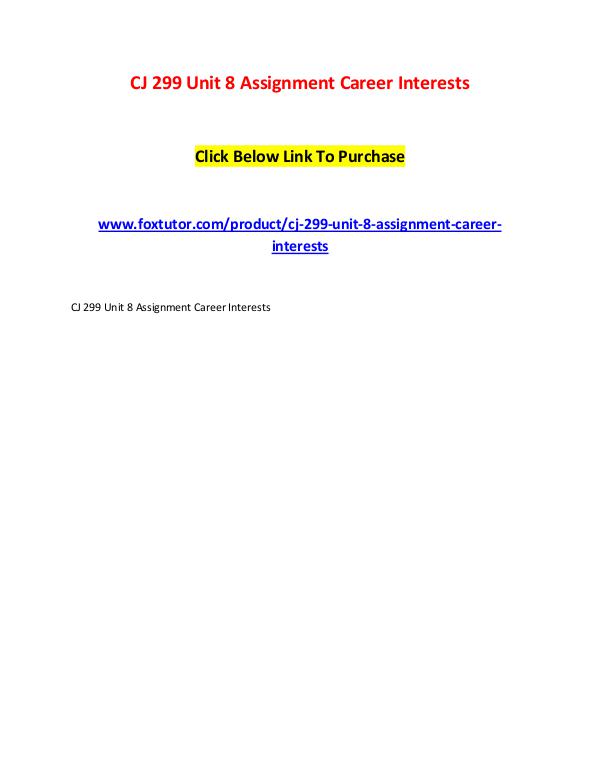 CJ 299 Unit 8 Assignment Career Interests CJ 299 Unit 8 Assignment Career Interests