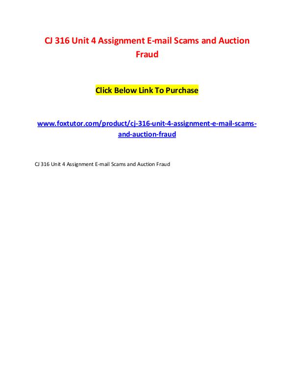 CJ 316 Unit 4 Assignment E-mail Scams and Auction Fraud CJ 316 Unit 4 Assignment E-mail Scams and Auction