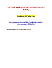CJ 499 Unit 3 Assignment Law Enforcement and Civil Liability