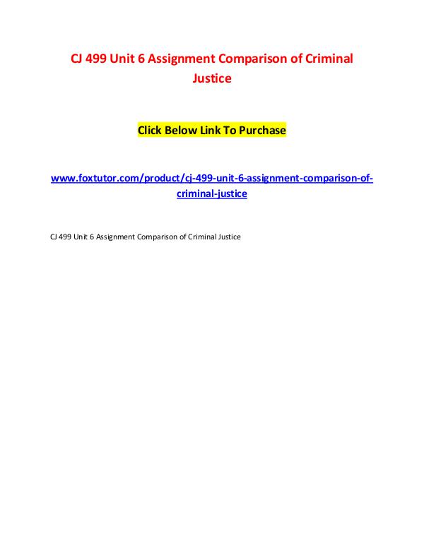 CJ 499 Unit 6 Assignment Comparison of Criminal Justice CJ 499 Unit 6 Assignment Comparison of Criminal Ju