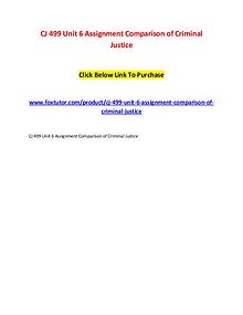 CJ 499 Unit 6 Assignment Comparison of Criminal Justice