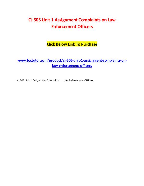 CJ 505 Unit 1 Assignment Complaints on Law Enforcement Officers CJ 505 Unit 1 Assignment Complaints on Law Enforce