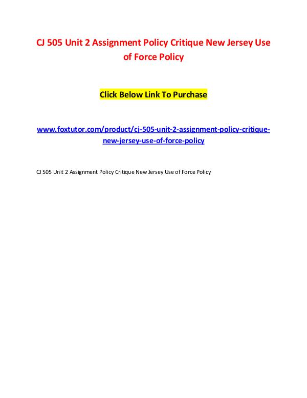 CJ 505 Unit 2 Assignment Policy Critique New Jersey Use of Force Poli CJ 505 Unit 2 Assignment Policy Critique New Jerse