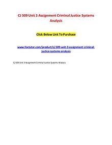CJ 509 Unit 3 Assignment Criminal Justice Systems Analysis
