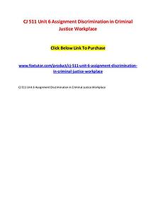 CJ 511 Unit 6 Assignment Discrimination in Criminal Justice Workplace