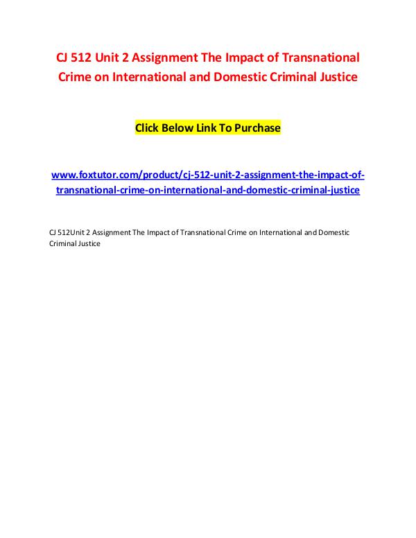CJ 512 Unit 2 Assignment The Impact of Transnational Crime on Interna CJ 512 Unit 2 Assignment The Impact of Transnation