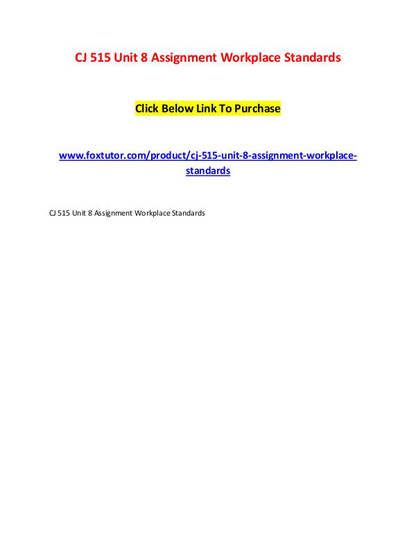CJ 515 Unit 8 Assignment Workplace Standards CJ 515 Unit 8 Assignment Workplace Standards