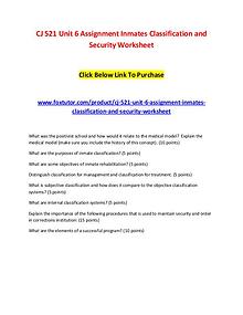 CJ 521 Unit 6 Assignment Inmates Classification and Security Workshee