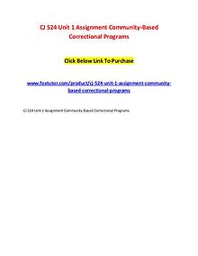 CJ 524 Unit 1 Assignment Community-Based Correctional Programs