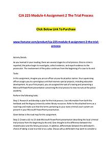 CJA 225 Module 4 Assignment 2 The Trial Process