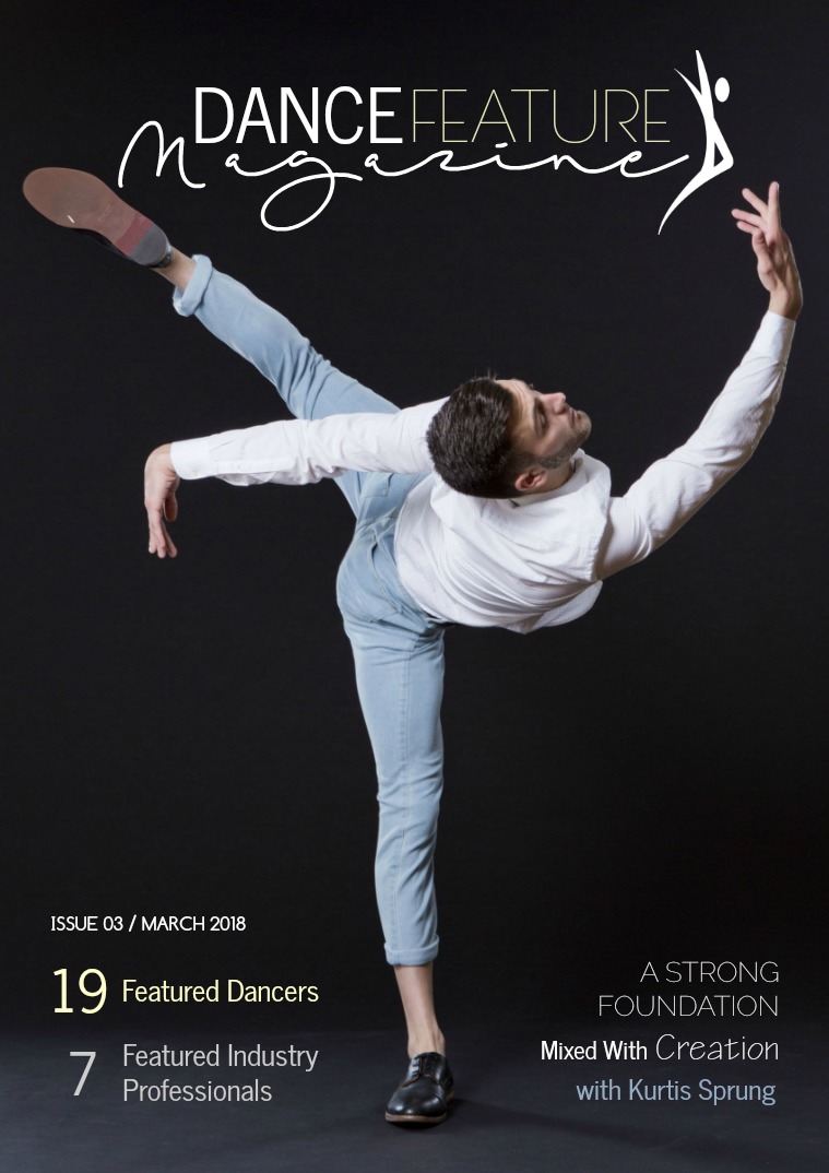 Dance Feature Magazine MARCH 2018/ISSUE 3