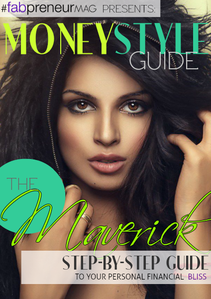 MONEY STYLE GUIDE by #fabpreneurMAG the Maverick