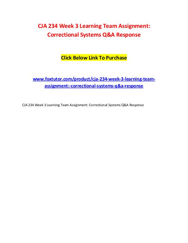 CJA 234 Week 3 Learning Team Assignment Correctional Systems Q&A Resp CJA 234 Week 3 Learning Team Assignment Correction