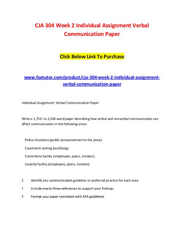 CJA 304 Week 2 Individual Assignment Verbal Communication Paper Click CJA 304 Week 2 Individual Assignment Verbal Commun