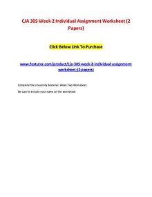 CJA 305 Week 2 Individual Assignment Worksheet (2 Papers)
