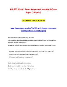 CJA 305 Week 2 Team Assignment Insanity Defense Paper (2 Papers)