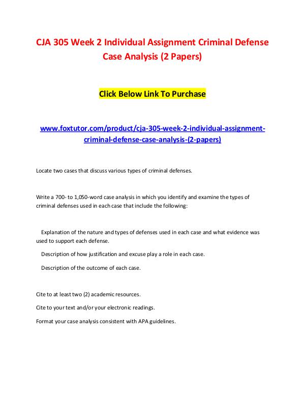 CJA 305 Week 2 Individual Assignment Criminal Defense Case Analysis ( CJA 305 Week 2 Individual Assignment Criminal Defe