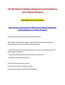 CJA 305 Week 2 Individual Assignment Criminal Defense Case Analysis (