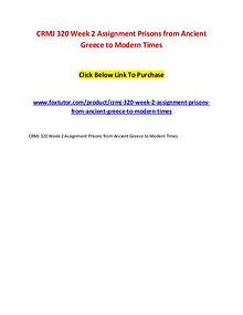CRMJ 320 Week 2 Assignment Prisons from Ancient Greece to Modern Time