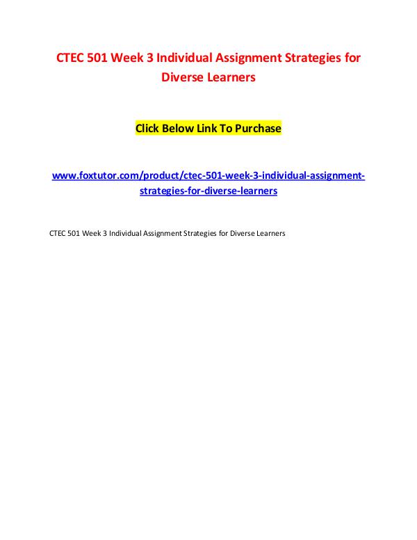 CTEC 501 Week 3 Individual Assignment Strategies for Diverse Learners CTEC 501 Week 3 Individual Assignment Strategies f
