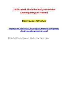 CUR 505 Week 3 Individual Assignment Global Knowledge Program Proposa