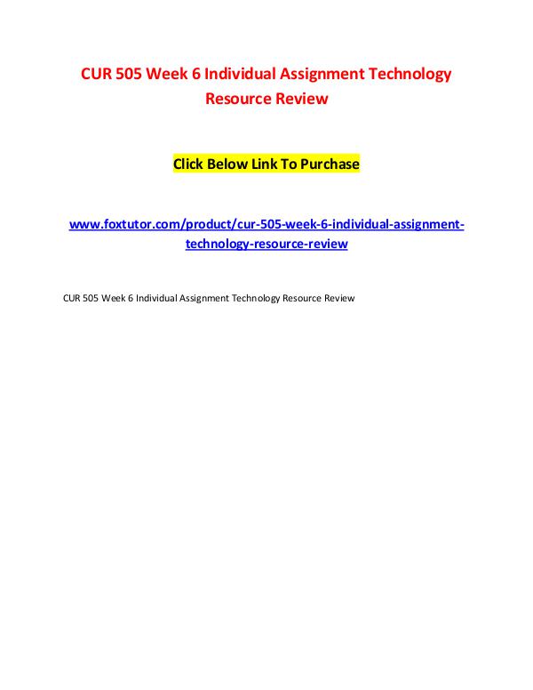CUR 505 Week 6 Individual Assignment Technology Resource Review CUR 505 Week 6 Individual Assignment Technology Re