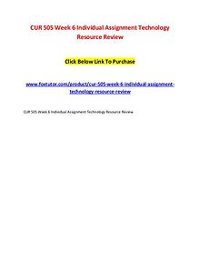 CUR 505 Week 6 Individual Assignment Technology Resource Review
