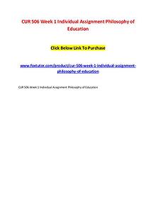 CUR 506 Week 1 Individual Assignment Philosophy of Education