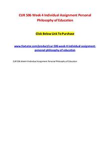 CUR 506 Week 4 Individual Assignment Personal Philosophy of Education