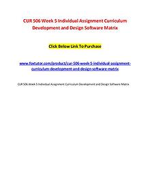CUR 506 Week 5 Individual Assignment Curriculum Development and Desig