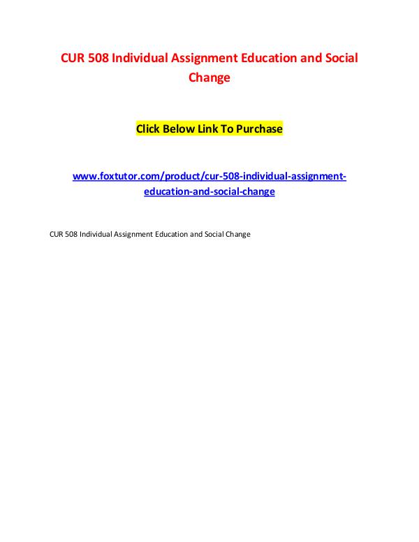 CUR 508 Individual Assignment Education and Social Change CUR 508 Individual Assignment Education and Social