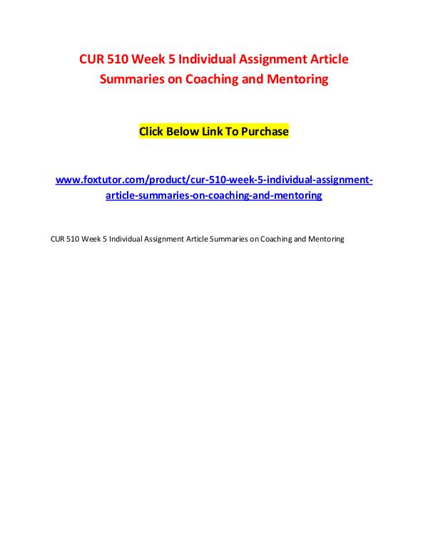 CUR 510 Week 5 Individual Assignment Article Summaries on Coaching an CUR 510 Week 5 Individual Assignment Article Summa