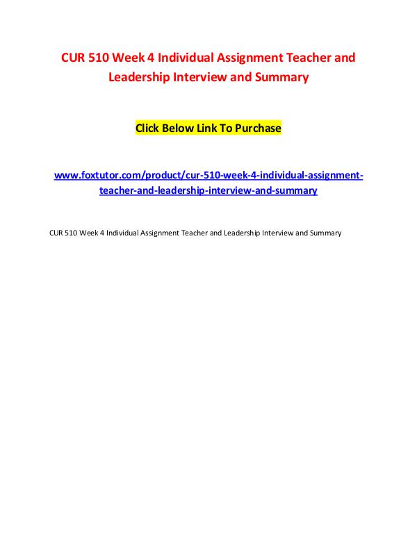 CUR 510 Week 4 Individual Assignment Teacher and Leadership Interview CUR 510 Week 4 Individual Assignment Teacher and L